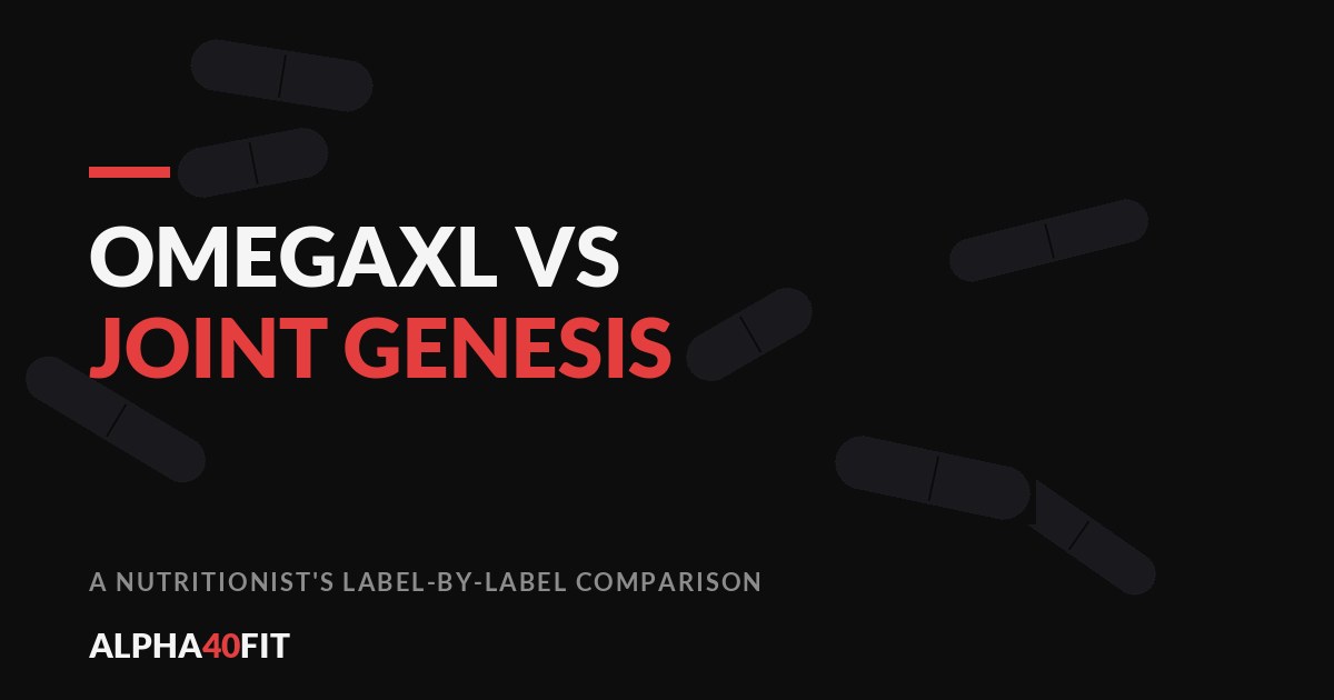 OmegaXL vs Joint Genesis - a nutritionist's side-by-side comparison